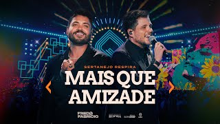 Download lagu Fred & Fabrício - MAIS QUE AMIZADE - Sertanejo Respira Goiânia mp3