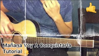 Mañana Voy A Conquistarla // Tutorial