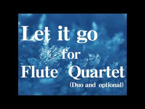 [Let it go](from "Frozen") Flute Quartet