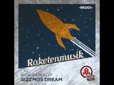 Jacques Mueller - Gizzmos Dream (Original Mix)