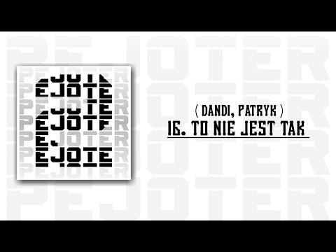 16.PEJOTER - To nie jest tak