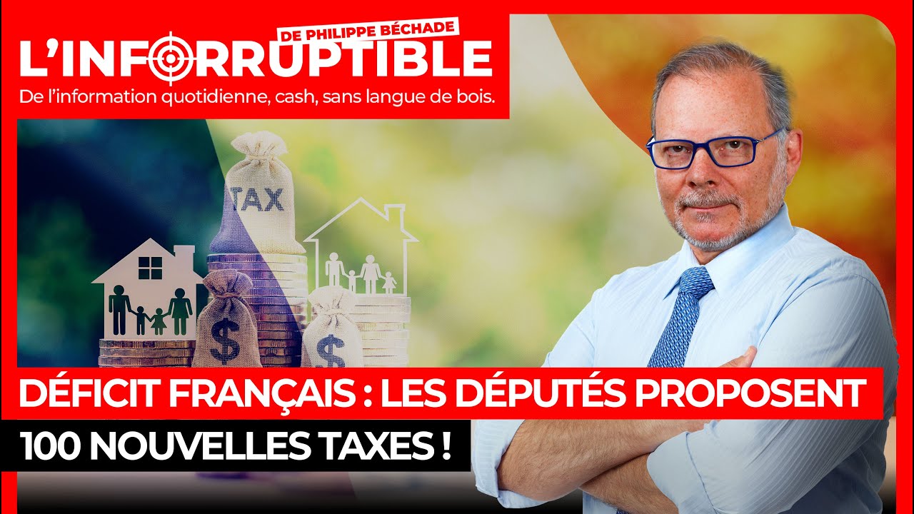 Déficit français : les députés proposent 100 nouvelles taxes !