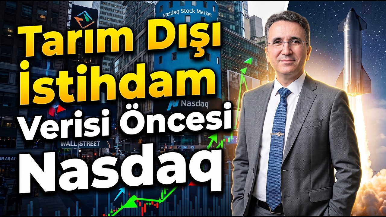 Tarım Dışı İstihdam Verisi Öncesi Nasdaq