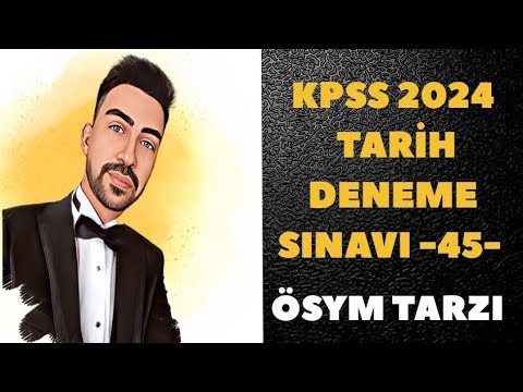 KPSS 2024 TARİH DENEME - SINAV PROVASI -45-  #kpss2024 #kpsstarih #kpsstarihdenemesi #ösym
