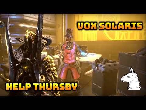 Let's Play Warframe (63) Vox Solaris - Part 1: Help Thursby