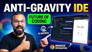 Google Anti-Gravity IDE - The Future of AI Coding with Browser Integration