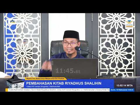 Kitab Riyadhus Shalihin | Bab 32 Hadis Pertama | Ustaz Arif Usman Anugraha, Hafizhahulla