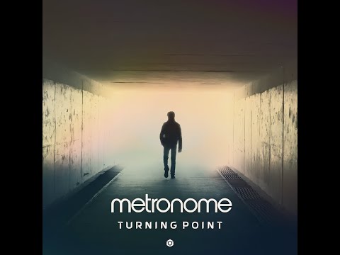 Metronome - Turning Point - Official