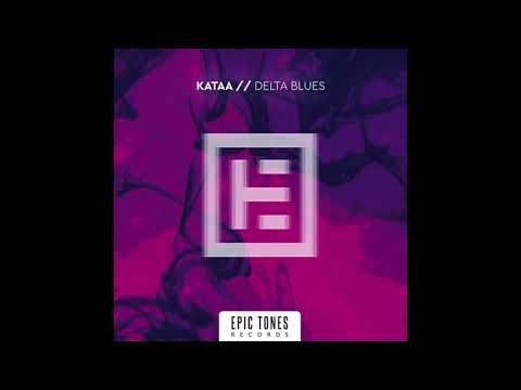 Kataa - Delta Blues [Epic Tones]