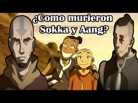 ¿Como murieron Sokka y Aang?