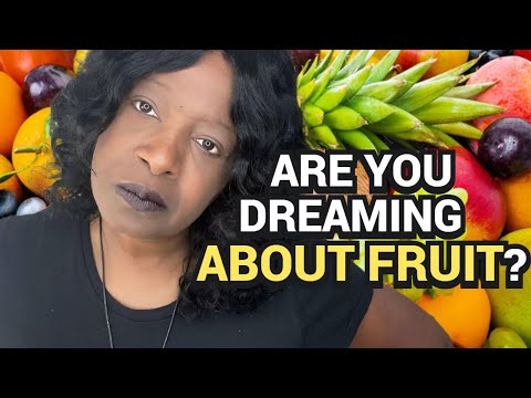 What It Mean To Dream About Fruit  | Fruit Dream Meaning