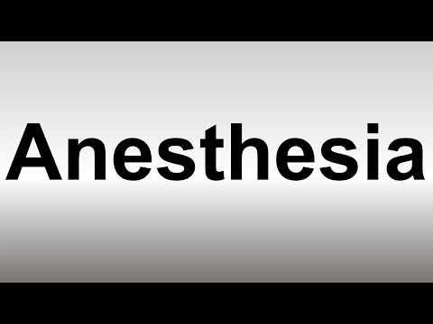 How to Pronounce Anesthesia