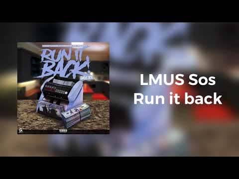 LMUS Sos - Run it back (Loyalty Make Us Stronger)