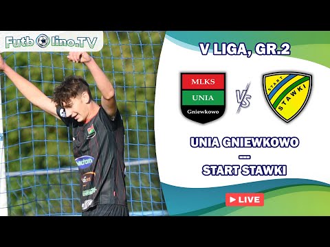 UNIA GNIEWKOWO - START WIP STAWKI | V LIGA, GR.2