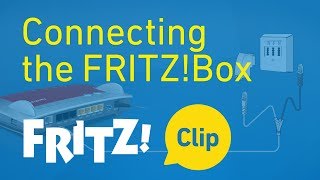 FRITZ! Clip - Connecting the FRITZ!Box in 5 minutes