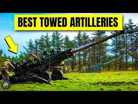 Top 10 Most Powerful Towed Artillery in the World!