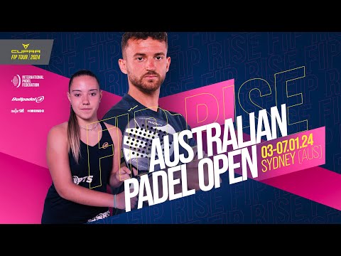 CUPRA FIP TOUR RISE AUSTRALIAN PADEL OPEN - Semifinals