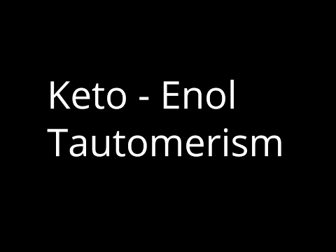 Keto Enol Tautomerism