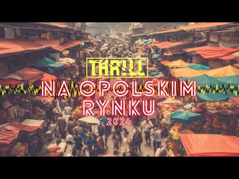 THR!LL - Na Opolskim Rynku (Official Audio) 2024