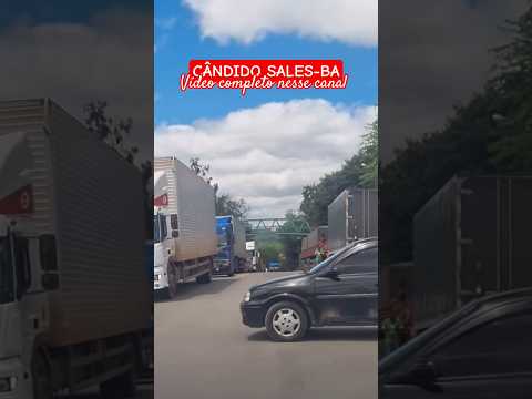 CÂNDIDO SALES, BR 116, MUITO CUIDADO AQUI, VIDA DE CAMINHONEIRO #br116 #bahia #brasil