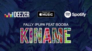 Fally Ipupa - Kiname feat. Booba (Extrait officiel)