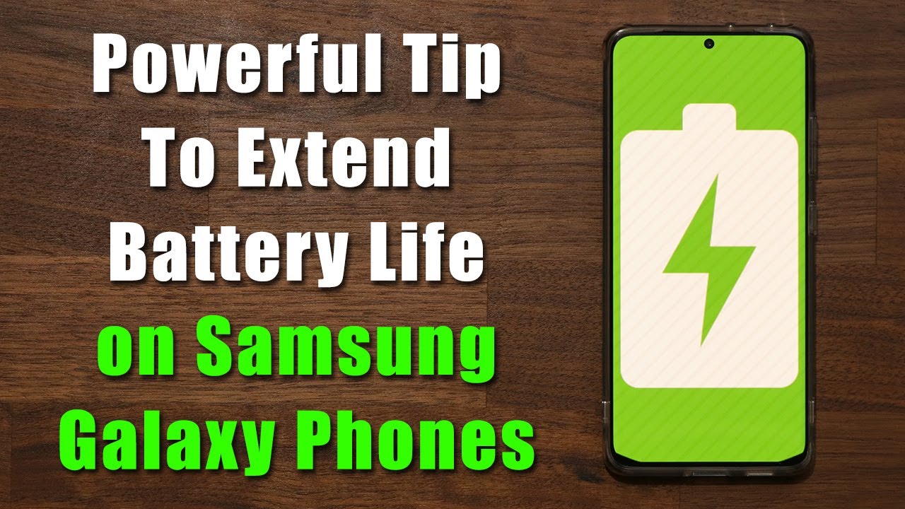 Powerful Hack to Extend the Battery Life of your Samsung Galaxy Smartphone  (S21, Note 20, S20, etc)