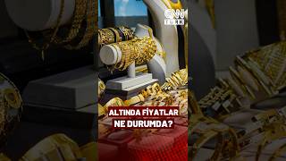 Altında Fiyatlar Ne Durumda? Uzmanı Yanıtladı