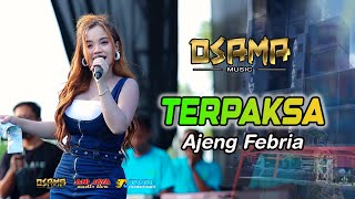 Download lagu TERPAKSA - AJENG FEBRIA - OSAMA MUSIK - ANIJAYA AUDIO LIVE - NOVAL PRODUCTION mp3