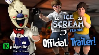 ICE SCREAM 5: FRIENDS  OFFICIAL TRAILER + FIRST GA