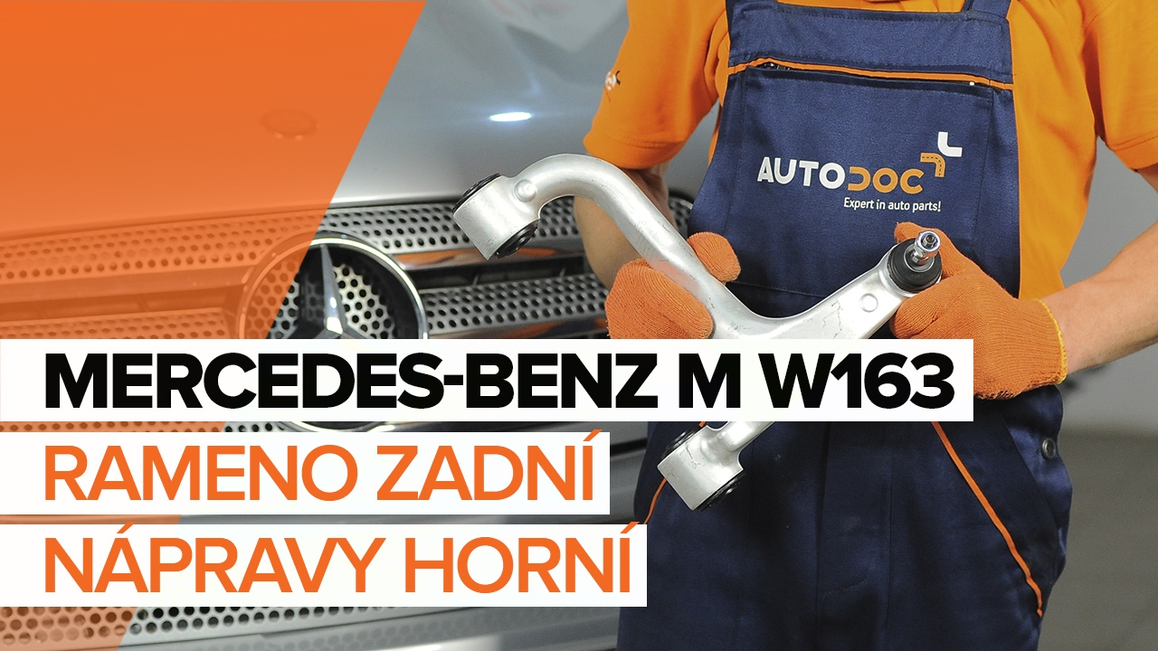 Jak vyměnit zadní horní rameno na Mercedes ML W163 – návod k výměně