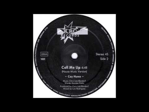 Cay Hume - Call Me Up (House Music Version). Synth-pop 1987