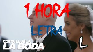 Cosculluela - La Boda 1 Hora / 1 Hour + 🔥 Letra / Lyrics || LEID4N RECORDS !!