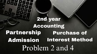 Class 12 – Admission of Partner (Purchase of Interest Method) | Problem 2 and 4 Solution