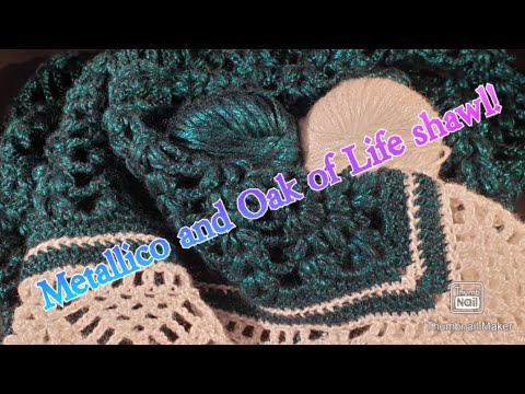 Review: Metallico and Oak of Life Shawl!