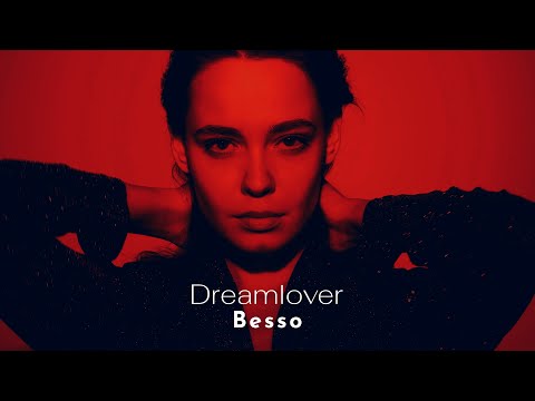 Besso - Dreamlover [Music Video]