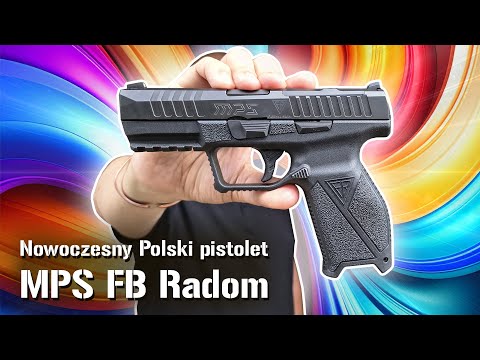 NOWOCZESNY polski pistolet z FB Radom - 9/19mm MPS