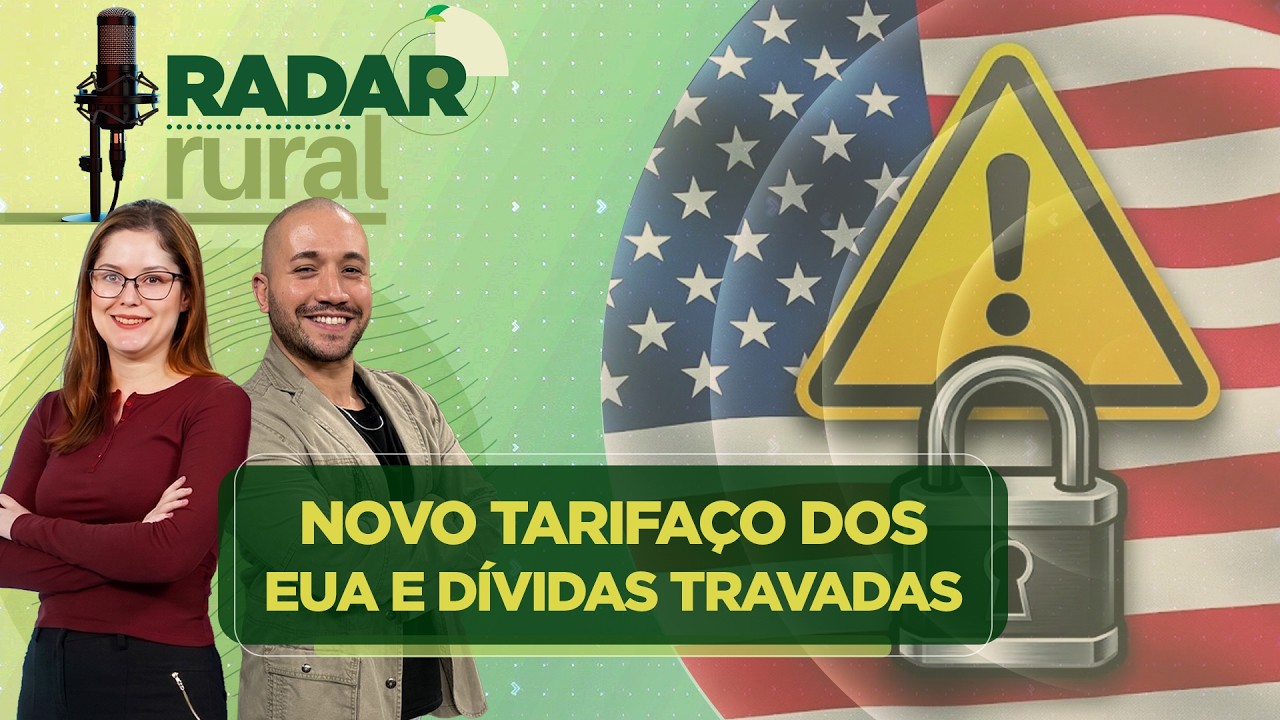 DÍVIDAS RURAIS TRAVADAS, mudanças no barter e novo TARIFAÇO dos EUA | Radar Rural