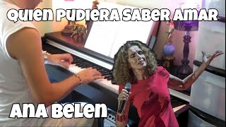Ana Belen, Quien pudiera saber amar 🎹 piano cover - Ana Belen canciónes - Interpretada por Adrián ✨