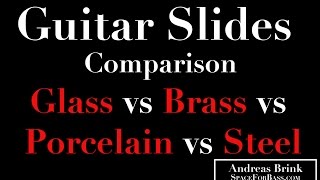 Video thumbnail for GUITAR SLIDES COMPARISON: Glass vs Brass vs Porcelain vs Steel by Andreas Brink