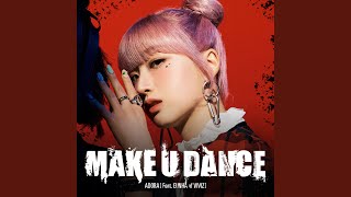 Download lagu Dingo X ADORA - MAKE U DANCE (feat. EUNHA of VIVIZ) (MAKE U DANCE (feat. 은하 of VIVIZ)) mp3