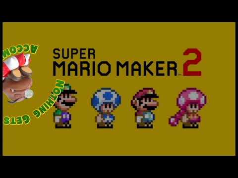 Nothing Gets Accomplished in Super Mario Maker 2 - Part 2 - Another Round of "Successes"