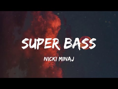 Nicki Minaj - Super Bass (Lyric Video) | Katy Perry, Justin Bieber,...