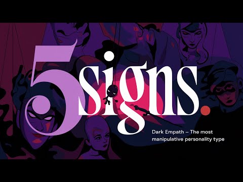5 Signs of a Dark Empath - The Most Manipulative Personality Type
