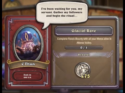 C'Thun Event Task 1: Glacial Rave - Ravak with no deaths - Free to Play Guide - Hearthstone Mercs