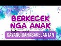 Berkecek Nga Anak HALIM YAZID Lirik