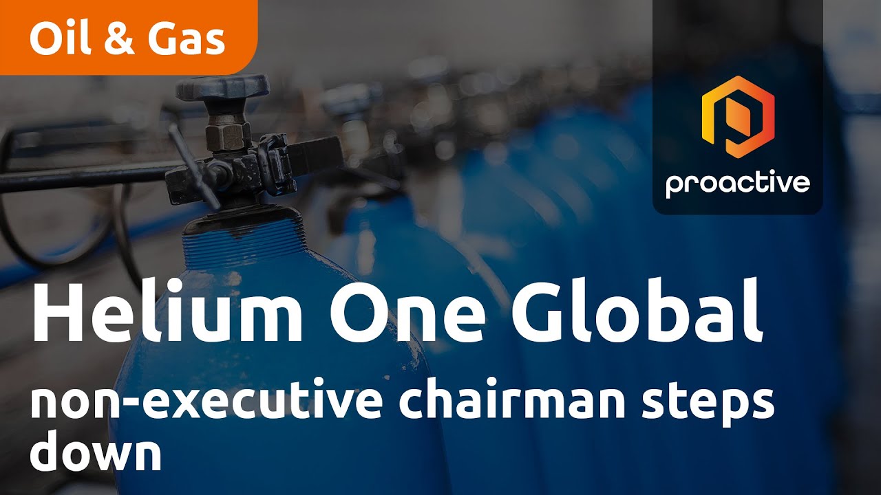 Helium One Global non-executive chairman steps down with "mixed emotions"