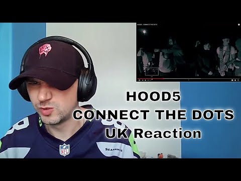 HOOD5 - CONNECT THE DOTS - UK Reaction