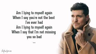 Michael Bublé -  Love You Anymore (Lyrics) feat.  Charlie Puth