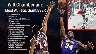 Wilt Chamberlain  - THE Most Athletic Giant Ever