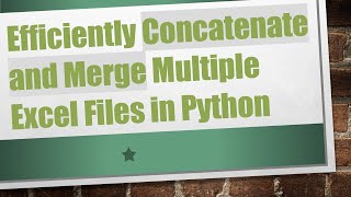 Download the video "Efficiently Concatenate and Merge Multiple Excel Files in Python"